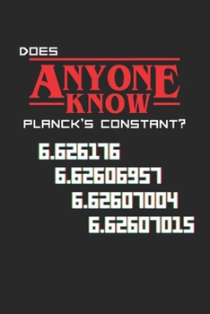 Does Anyone Know Planck's Constant?: 6.626176 6.62606957 6.62607004 6.62607015
