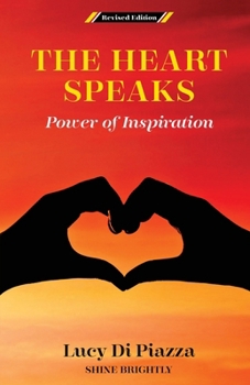 Paperback The Heart Speaks Power of Inspiration Book