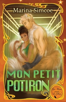Mon Petit Potiron (Un Alien pour les fêtes) (French Edition)