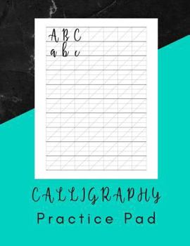 Calligraphy Practice Pad: Hand Lettering Work Book - 160 Sheet Pad