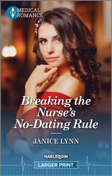 Mass Market Paperback Breaking the Nurse's No-Dating Rule [Large Print] Book