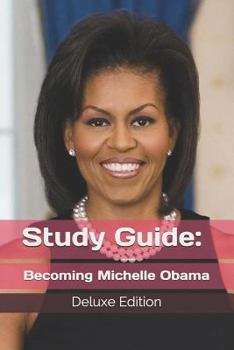 Paperback Study Guide: Becoming Michelle Obama: Deluxe Edition Book