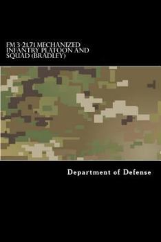 Paperback FM 3-21.71 Mechanized Infantry Platoon and Squad (Bradley) Book