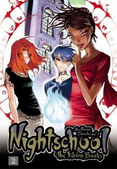 Nightschool, Vol. 2: The Weirn Books - Book #2 of the Nightschool: The Weirn Books
