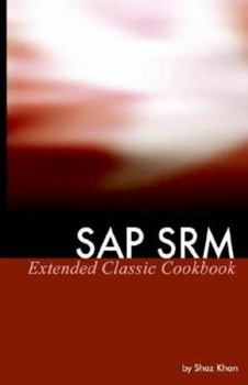Paperback SAP SRM Extended Classic Cookbook Book