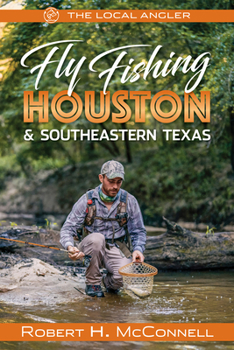 Paperback Fly Fishing Houston & Southeastern Texas Book