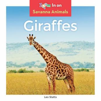 Giraffes - Book  of the Savanna Animals