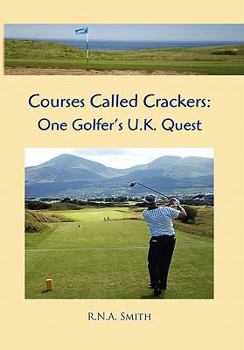 Paperback Courses Called Crackers: One Golfer's U.K. Quest Book