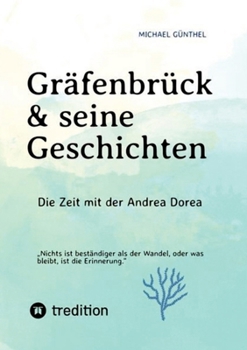 Paperback Gräfenbrück & seine Geschichten: Die Zeit mit der Andrea Dorea [German] Book