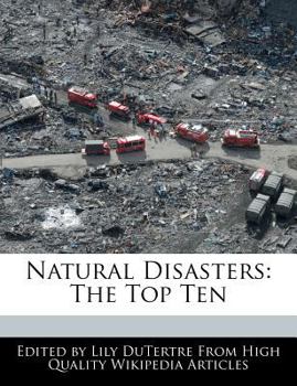 Natural Disasters : The Top Ten