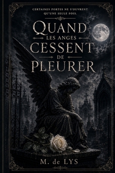 Paperback Quand les anges cessent de pleurer (French Edition) [French] Book