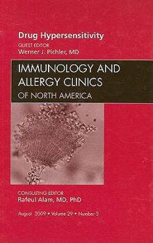 Hardcover Drug Hypersensitivity, an Issue of Immunology and Allergy Clinics: Volume 29-3 Book