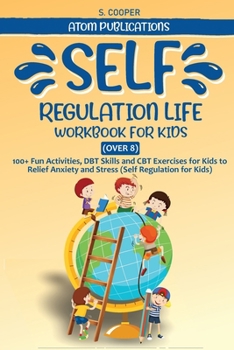 Paperback Self-Regulation Life Workbook for Kids Book