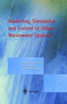 Hardcover Modelling, Simulation and Control of Urban Wastewater Systems Book