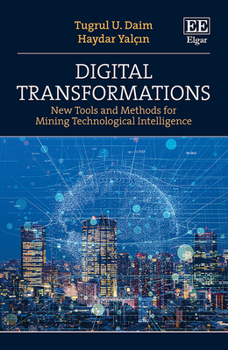 Hardcover Digital Transformations: New Tools and Methods for Mining Technological Intelligence Book