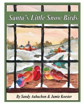 Paperback Santa's Little Snow Birds: A Children's Bedtime Story Book