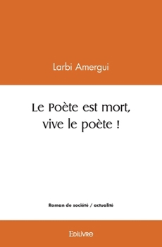 Paperback Le Poète est mort, vive le poète ! [French] Book