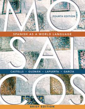 Hardcover Mosaicos: Brief: Spanish as a World Language Book