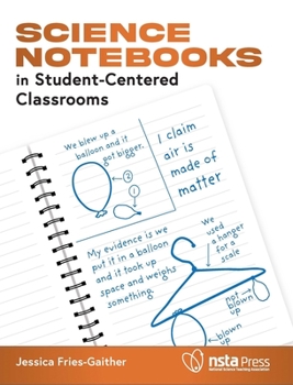 Paperback Science Notebooks in Student-Centered Classrooms Book