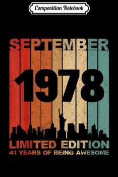 Composition Notebook: Awesome September 1978 41st Birthday 41 Years Old Gift  Journal/Notebook Blank Lined Ruled 6x9 100 Pages