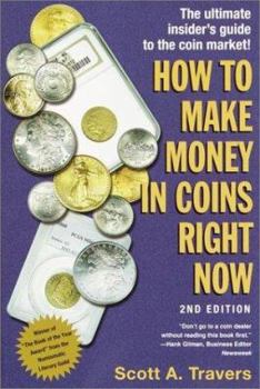 Paperback How to Make Money in Coins Right Now, 2nd Edition [Large Print] Book
