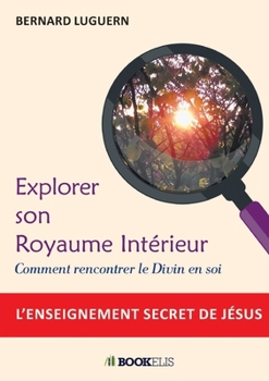 Paperback Explorer son Royaume Intérieur [French] Book