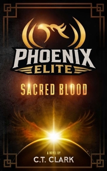 Paperback The Phoenix Elite: Sacred Blood Book
