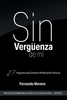 Paperback Sin Verg?enza De M?: 27 Preguntas para Comenzar Mi Revoluci?n Personal [Spanish] Book