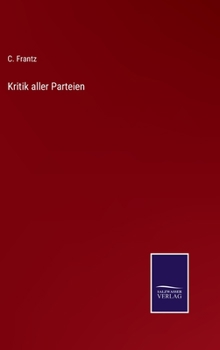 Hardcover Kritik aller Parteien [German] Book