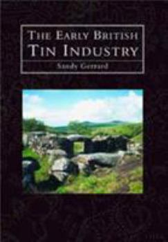 Paperback The Early British Tin Industry Book