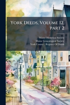 York Deeds Volume 12 PT. 2