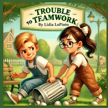 Paperback Trouble to Teamwork: A lesson in forgiveness and second chances Book