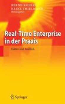 Hardcover Real-Time Enterprise in Der PRAXIS: Fakten Und Ausblick [German] Book