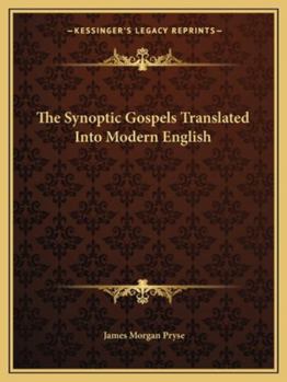 Paperback The Synoptic Gospels Translated Into Modern English Book