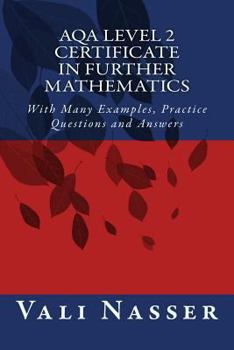 Paperback AQA Level 2 Certificate in Further Mathematics: With Many Examples, Practice Questions and Answers Book