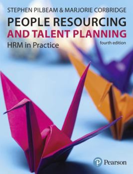 Paperback People Resourcing and Talent Planning: HRM in practice (4th Edition) Book