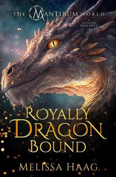 Paperback Royally Dragon Bound: A Dragon Romance Book