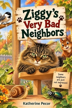 Ziggy's Very Bad Neighbors