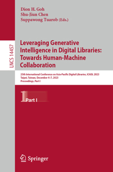 Paperback Leveraging Generative Intelligence in Digital Libraries: Towards Human-Machine Collaboration: 25th International Conference on Asia-Pacific Digital Li Book