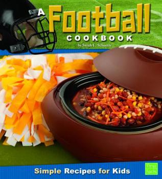 Hardcover A Football Cookbook: Simple Recipes for Kids Book
