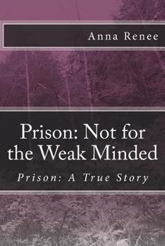 Paperback Prison: Not for the Weak Minded Book