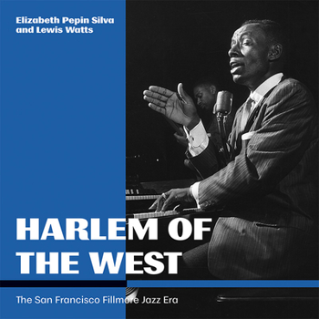 Hardcover Harlem of the West: The San Francisco Fillmore Jazz Era Book