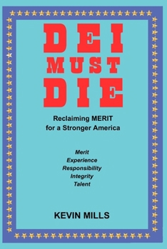 Paperback Dei Must Die: Reclaiming Merit for a Stronger America Book