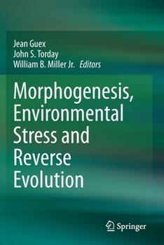 Paperback Morphogenesis, Environmental Stress and Reverse Evolution Book