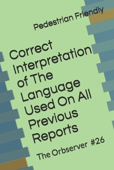 Paperback Correct Interpretation of The Language Used On All Previous Reports Book
