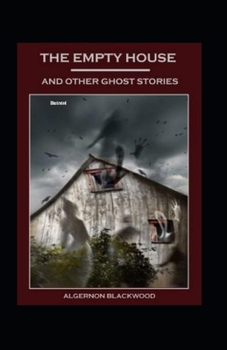 Paperback The Empty House and Other Ghost Stories Illustrated Book