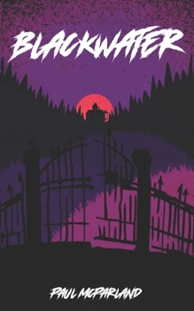 Paperback Blackwater: A Gothic Horror Book