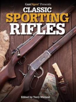 Paperback Gun Digest Presents Classic Sporting Rifles Book