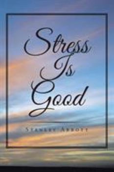 Paperback Stress Is Good Book