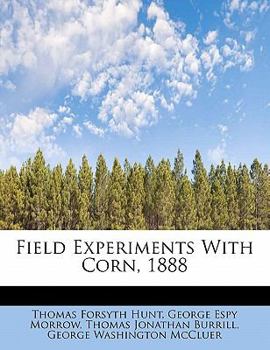 Field Experiments with Corn 1888
